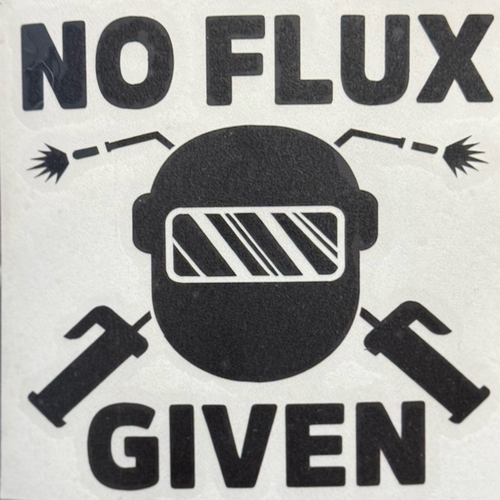 Welders Humor Decal NEW